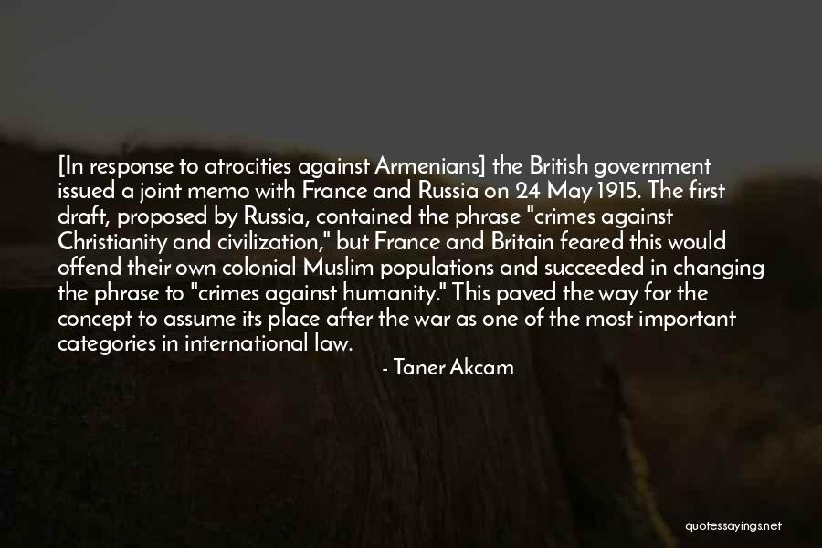 Christianity And War Quotes By Taner Akcam Christianity And War Quotes By Taner Akcam