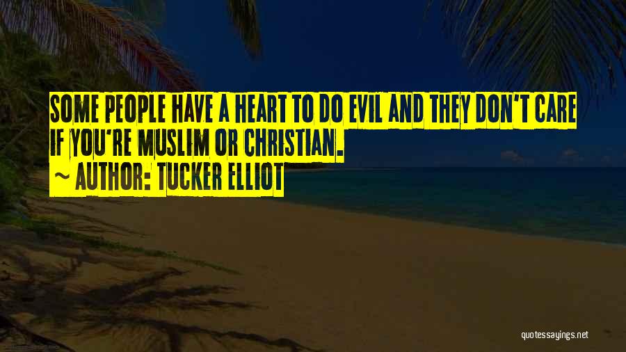 Christianity And War Quotes By Tucker Elliot