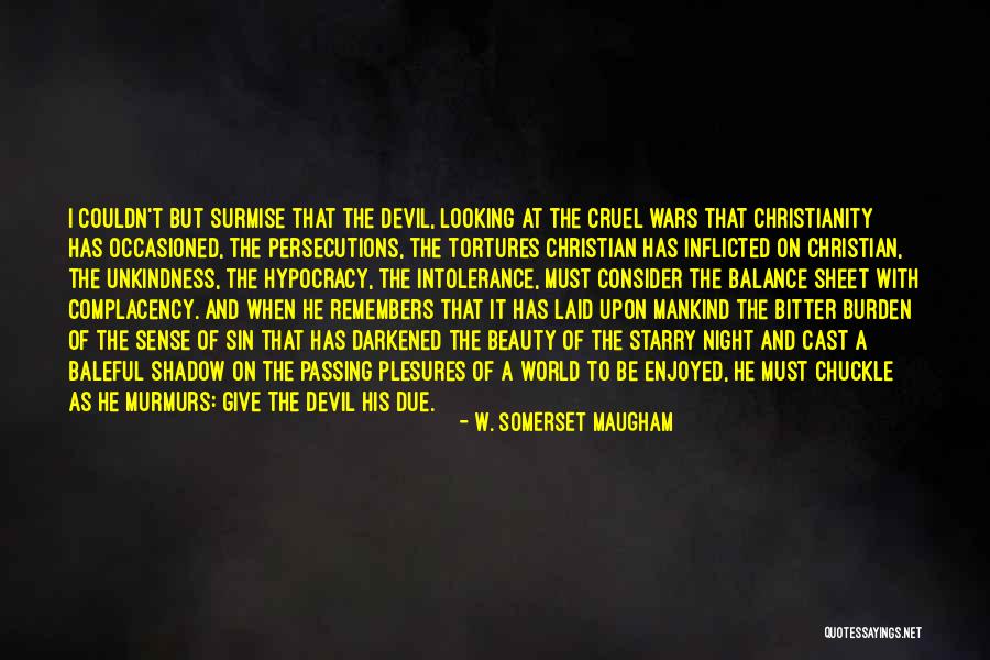 Christianity And War Quotes By W. Somerset Maugham