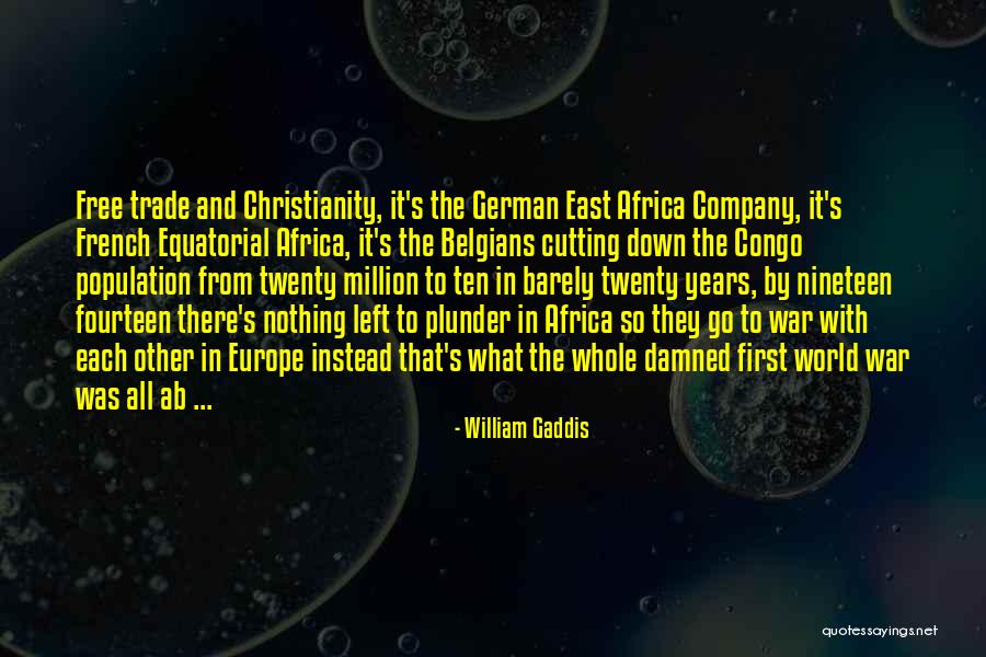 Christianity And War Quotes By William Gaddis