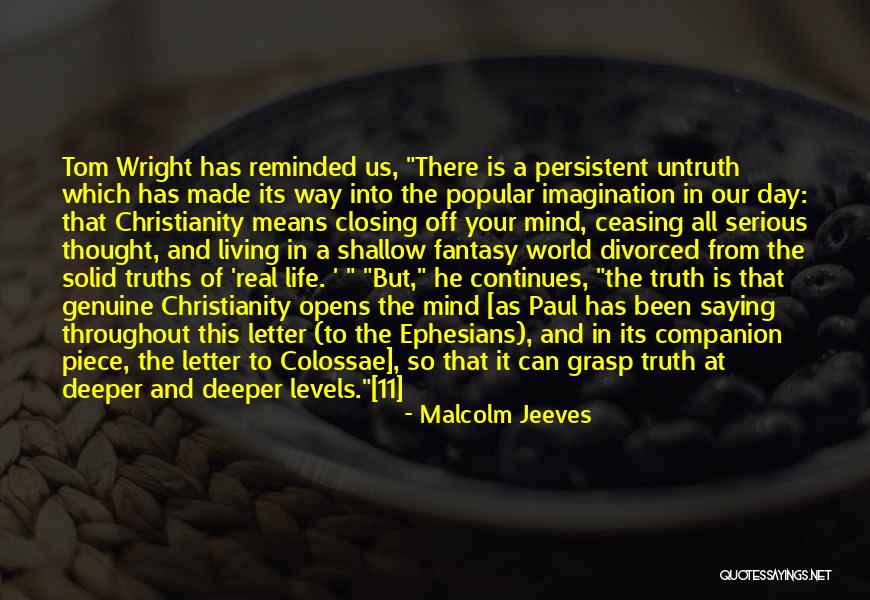 Christianity As A World Quotes By Malcolm Jeeves Christianity As A World Quotes By Malcolm Jeeves