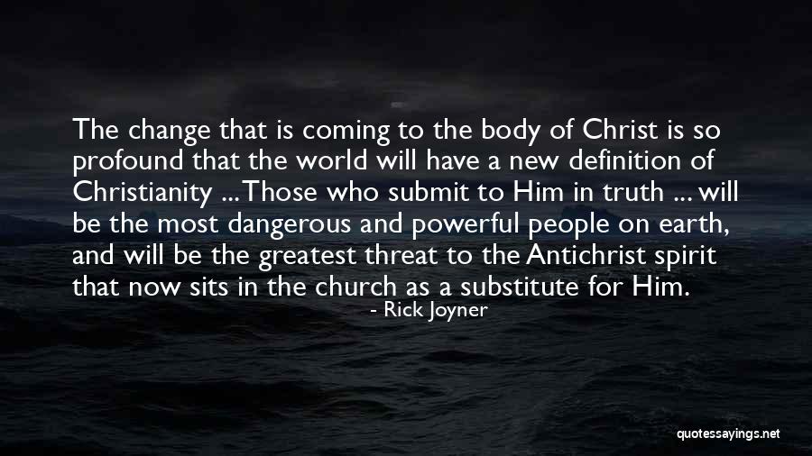 Christianity As A World Quotes By Rick Joyner Christianity As A World Quotes By Rick Joyner
