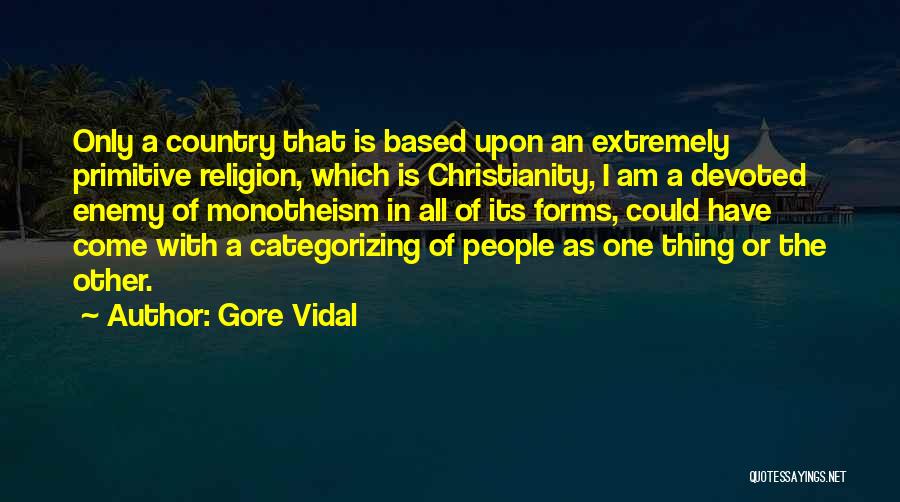 Christianity As Religion Quotes By Gore Vidal