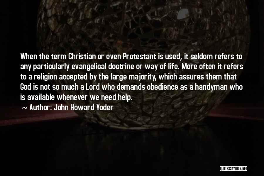 Christianity As Religion Quotes By John Howard Yoder