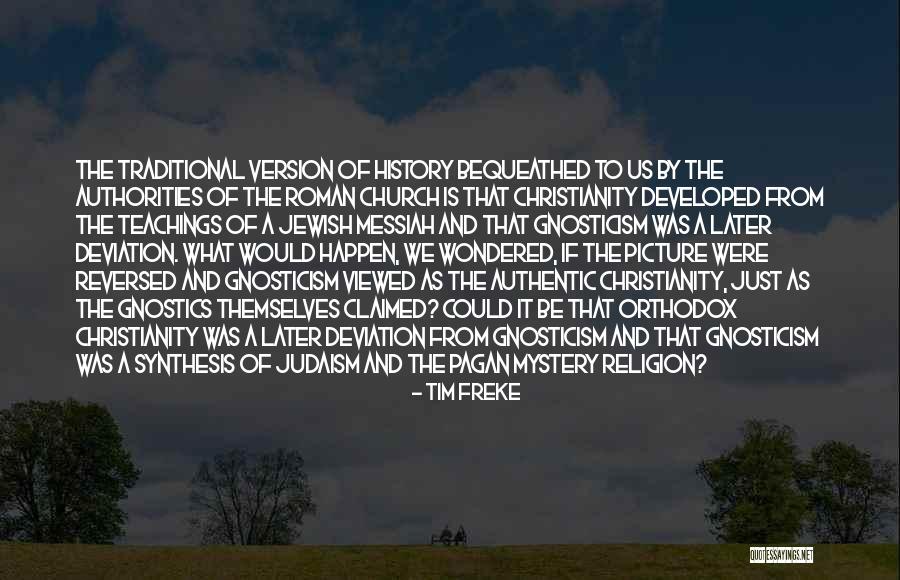 Christianity As Religion Quotes By Tim Freke