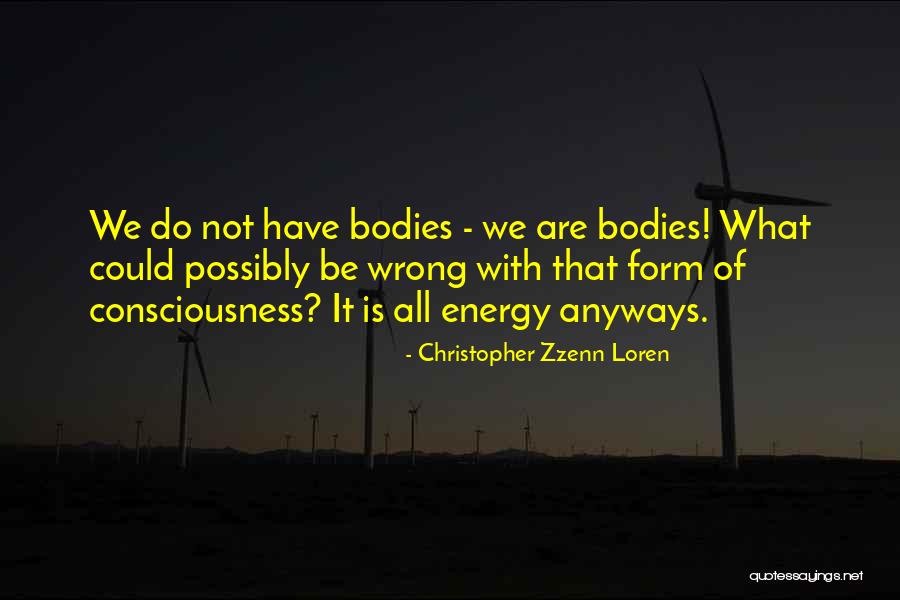 Christianity Consciousness Quotes By Christopher Zzenn Loren Christianity Consciousness Quotes By Christopher Zzenn Loren