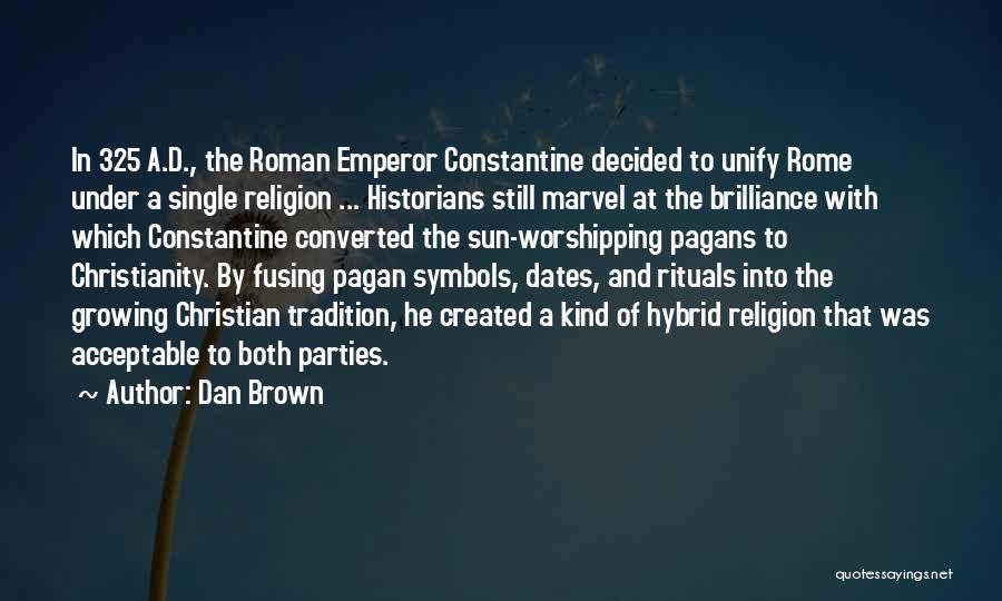 Christianity In Rome Quotes By Dan Brown