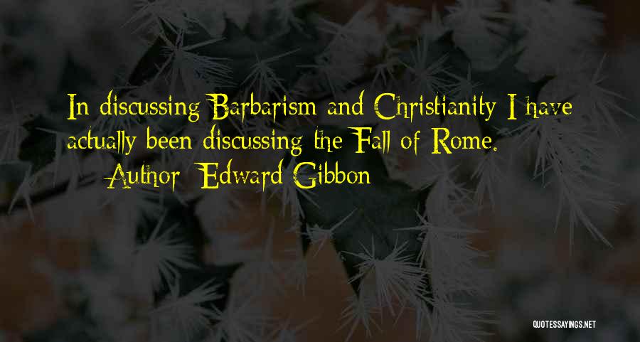 Christianity In Rome Quotes By Edward Gibbon