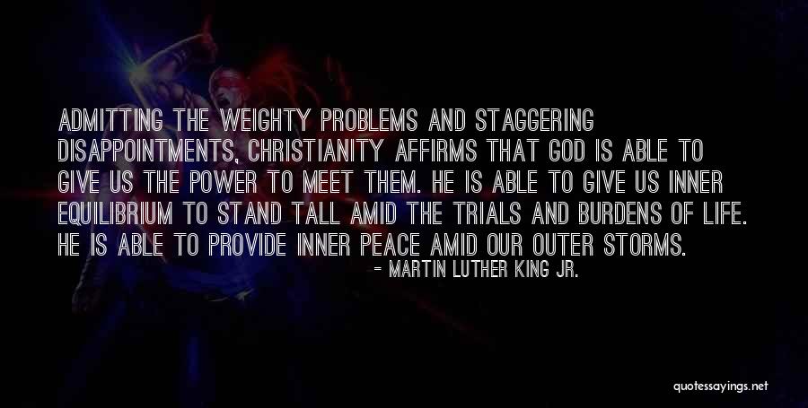Christianity Inner Peace Quotes By Martin Luther King Jr. Christianity Inner Peace Quotes By Martin Luther King Jr.