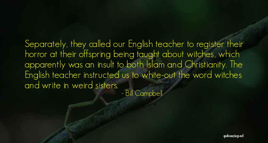 Christianity Islam Quotes By Bill Campbell Christianity Islam Quotes By Bill Campbell