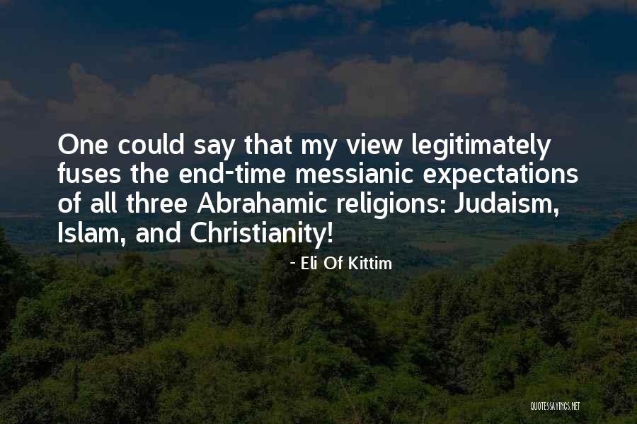 Christianity Islam Quotes By Eli Of Kittim Christianity Islam Quotes By Eli Of Kittim