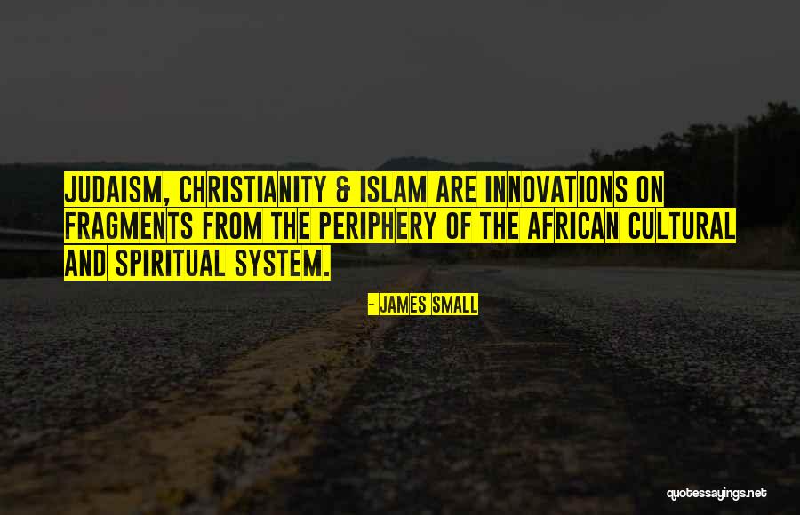 Christianity Islam Quotes By James Small Christianity Islam Quotes By James Small