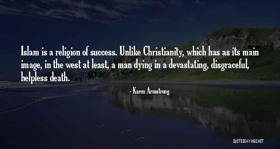Christianity Islam Quotes By Karen Armstrong Christianity Islam Quotes By Karen Armstrong