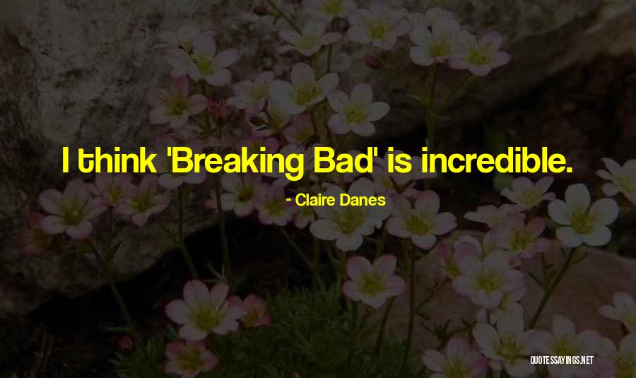 Christianity Rediscovered Quotes By Claire Danes Christianity Rediscovered Quotes By Claire Danes