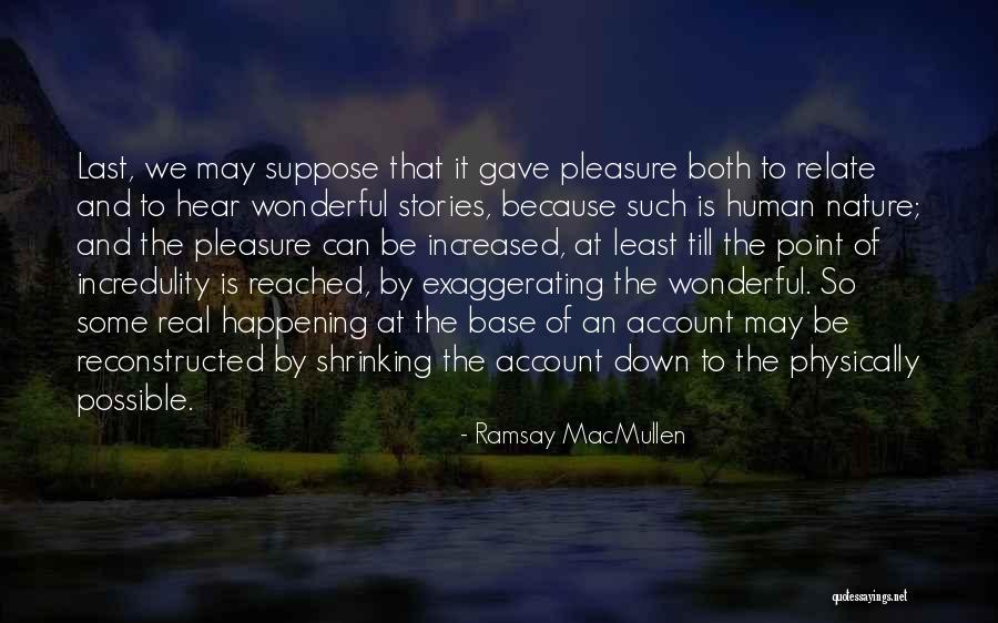 Christianity Stories Quotes By Ramsay MacMullen Christianity Stories Quotes By Ramsay MacMullen