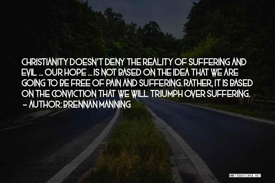 Christianity Suffering Quotes By Brennan Manning