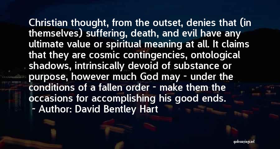 Christianity Suffering Quotes By David Bentley Hart