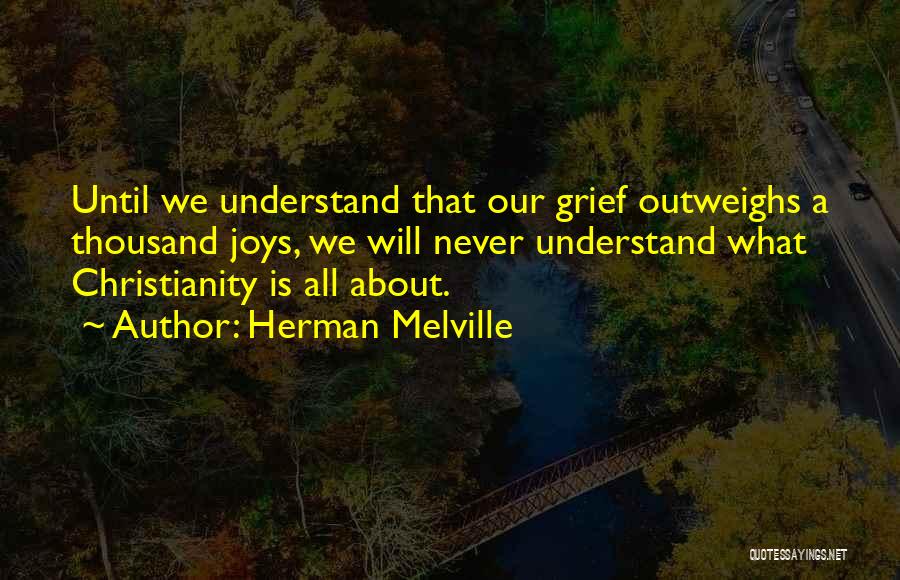 Christianity Suffering Quotes By Herman Melville