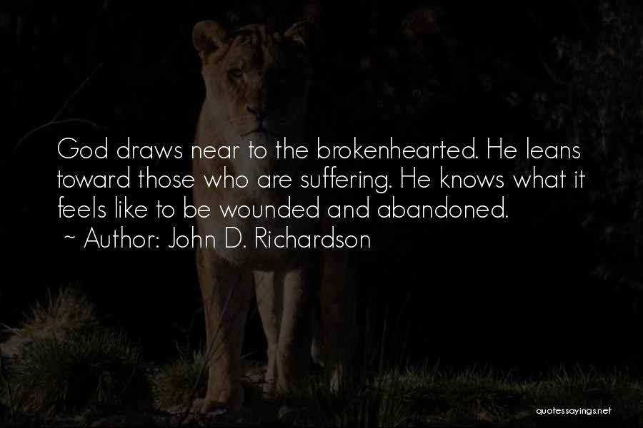 Christianity Suffering Quotes By John D. Richardson