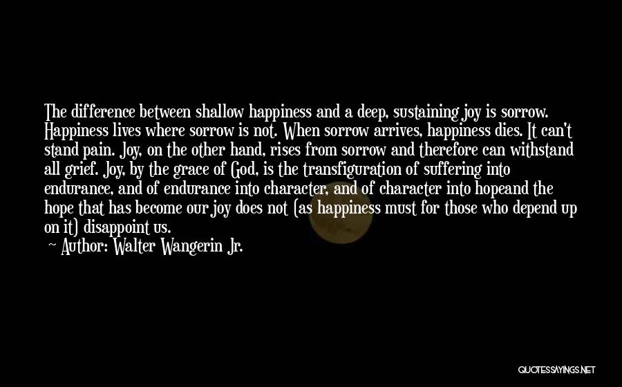 Christianity Suffering Quotes By Walter Wangerin Jr.