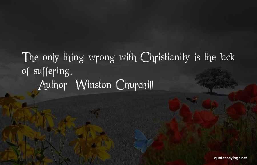 Christianity Suffering Quotes By Winston Churchill