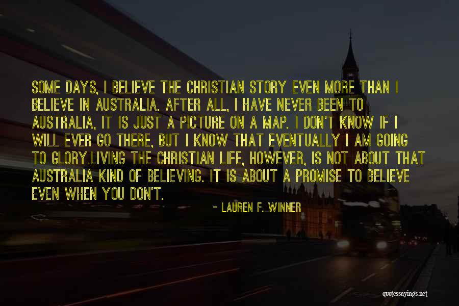 Christianity The Belief Quotes By Lauren F. Winner Christianity The Belief Quotes By Lauren F. Winner