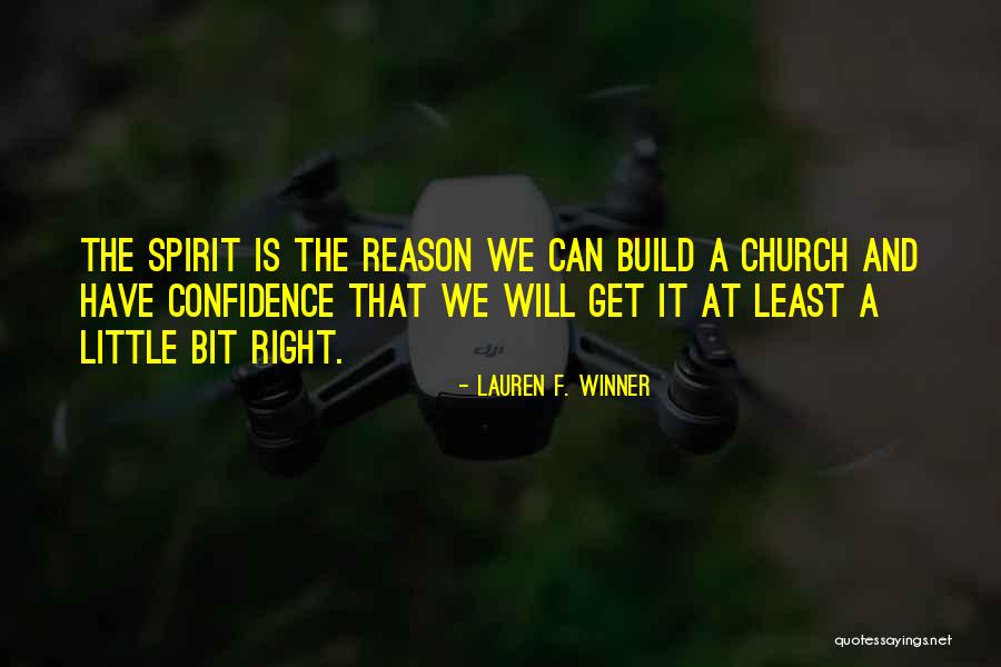 Christianity The Belief Quotes By Lauren F. Winner Christianity The Belief Quotes By Lauren F. Winner