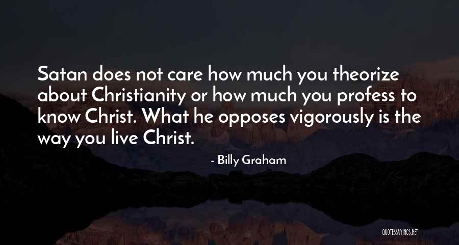 Christianity The Way Quotes By Billy Graham Christianity The Way Quotes By Billy Graham
