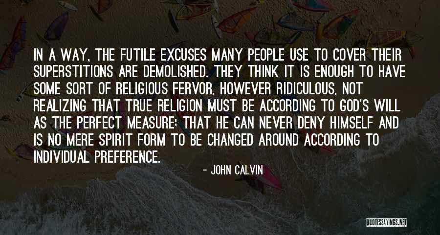 Christianity The Way Quotes By John Calvin Christianity The Way Quotes By John Calvin