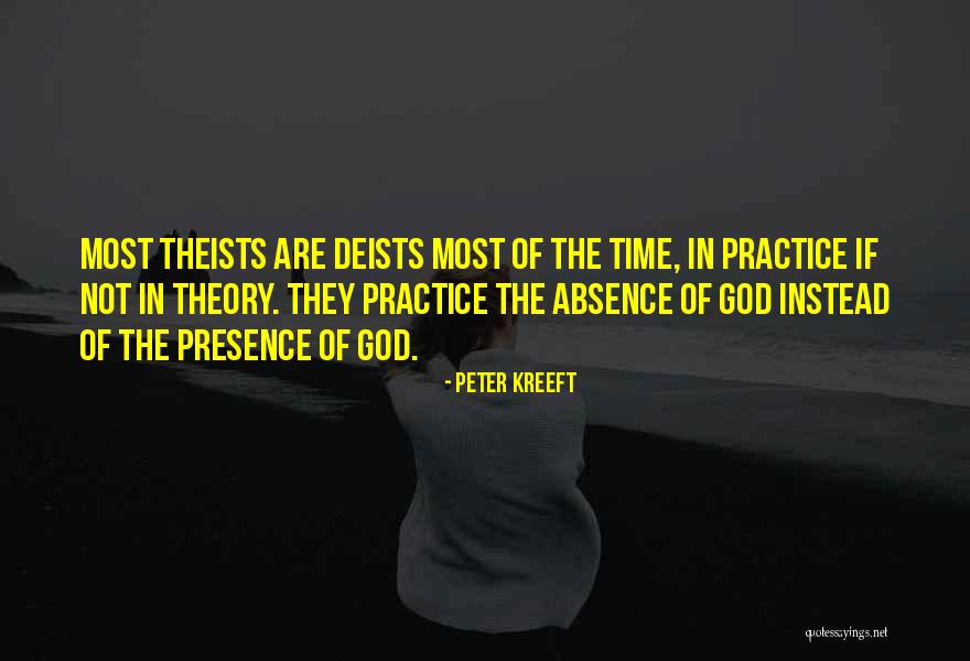 Christianity Theism Quotes By Peter Kreeft Christianity Theism Quotes By Peter Kreeft