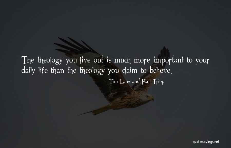 Christianity Theology Quotes By Tim Lane And Paul Tripp Christianity Theology Quotes By Tim Lane And Paul Tripp
