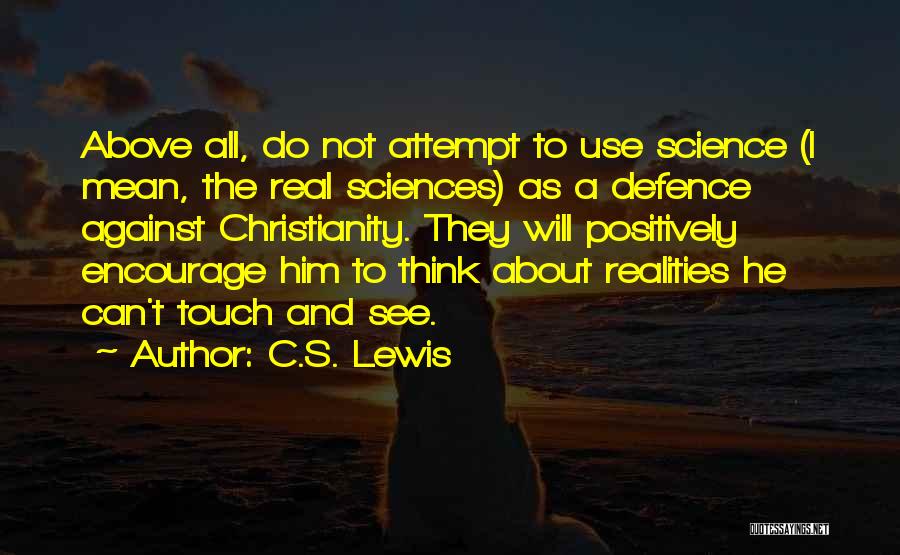 Christianity Vs Science Quotes By C.S. Lewis