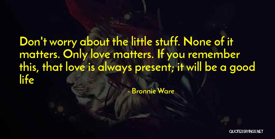 Christianize The Philippines Quotes By Bronnie Ware Christianize The Philippines Quotes By Bronnie Ware