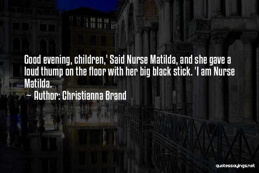 Christianna Brand Quotes 1850357