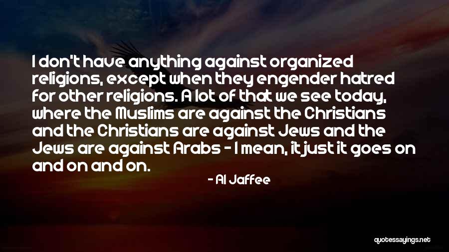 Christians For Jews Quotes By Al Jaffee Christians For Jews Quotes By Al Jaffee