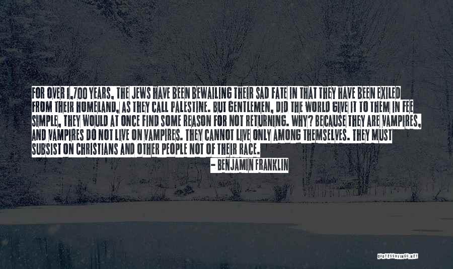 Christians For Jews Quotes By Benjamin Franklin Christians For Jews Quotes By Benjamin Franklin
