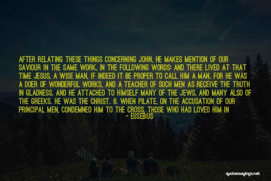 Christians For Jews Quotes By Eusebius Christians For Jews Quotes By Eusebius