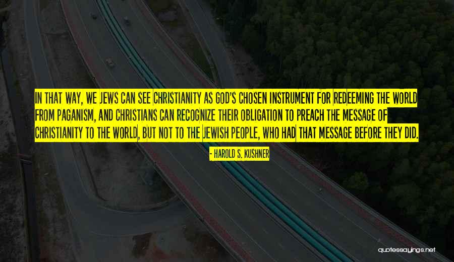 Christians For Jews Quotes By Harold S. Kushner Christians For Jews Quotes By Harold S. Kushner