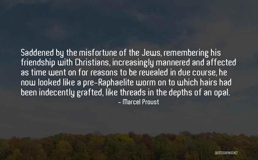 Christians For Jews Quotes By Marcel Proust Christians For Jews Quotes By Marcel Proust