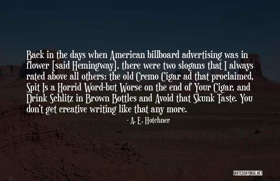 Christians Making Good Citizens Quotes By A. E. Hotchner Christians Making Good Citizens Quotes By A. E. Hotchner