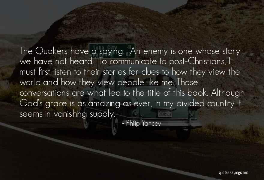 Christians That Post Nothing But God Quotes By Philip Yancey Christians That Post Nothing But God Quotes By Philip Yancey
