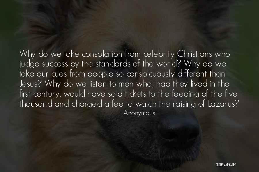 Christians Who Quotes By Anonymous Christians Who Quotes By Anonymous