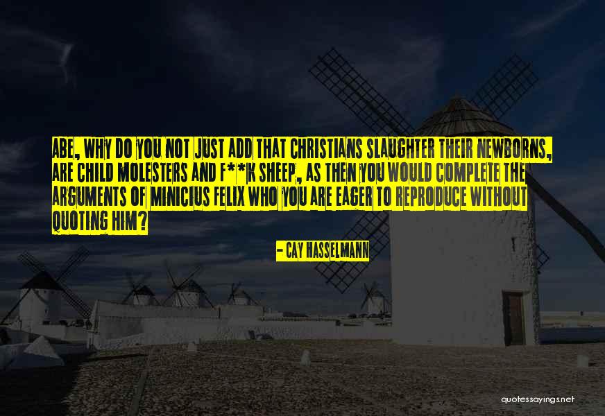 Christians Who Quotes By Cay Hasselmann Christians Who Quotes By Cay Hasselmann