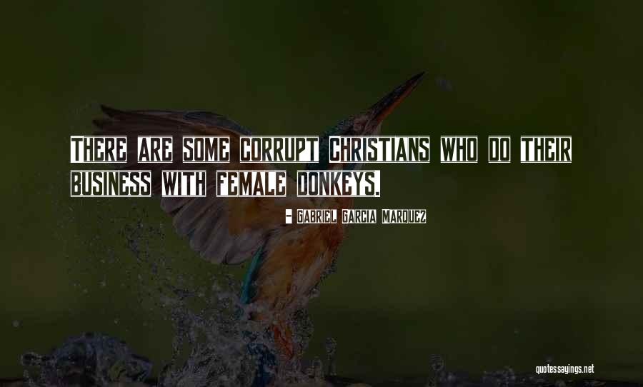 Christians Who Quotes By Gabriel Garcia Marquez Christians Who Quotes By Gabriel Garcia Marquez