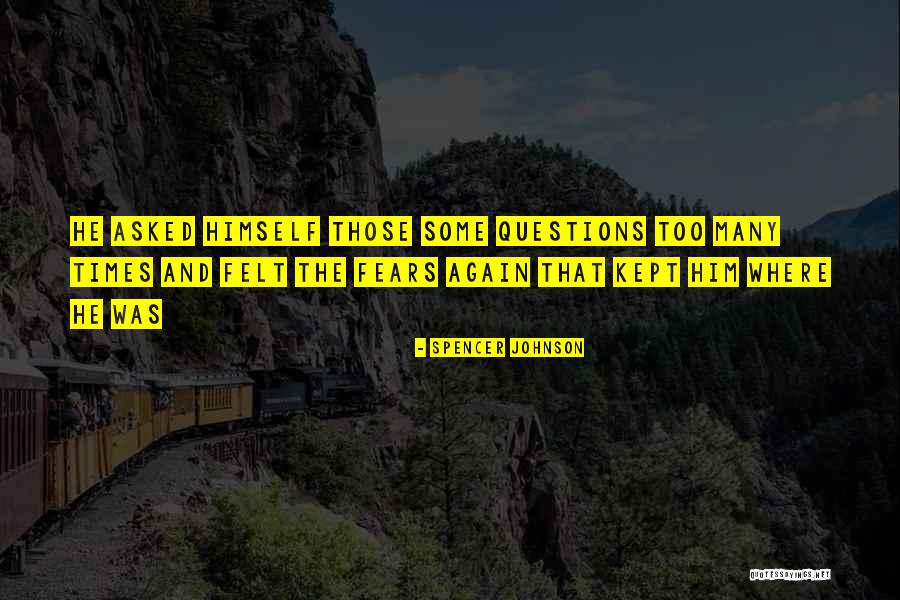 Christianson Syndrome Quotes By Spencer Johnson Christianson Syndrome Quotes By Spencer Johnson