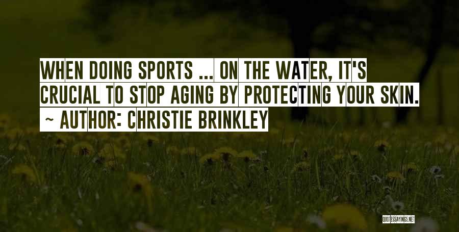 Christie Brinkley Quotes 569698