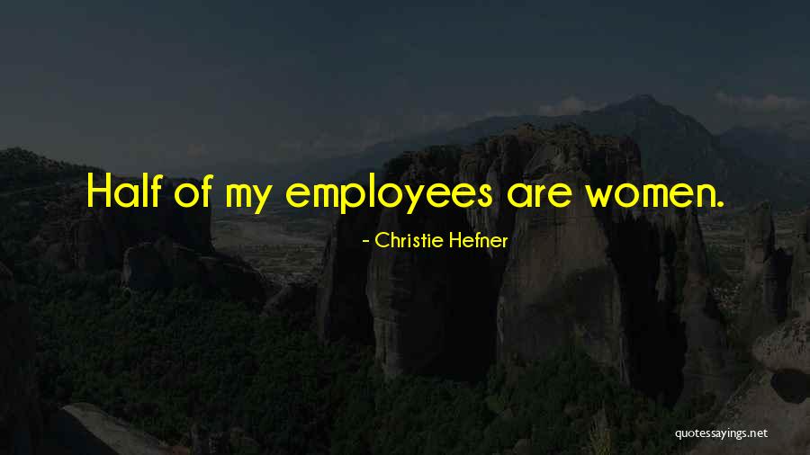 Christie Hefner Quotes 1039535