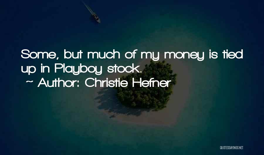 Christie Hefner Quotes 2242774