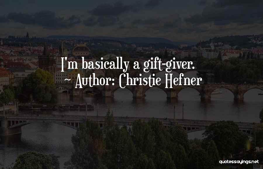 Christie Hefner Quotes 2262824