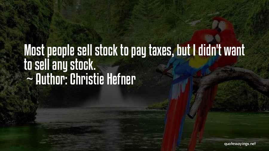 Christie Hefner Quotes 699364